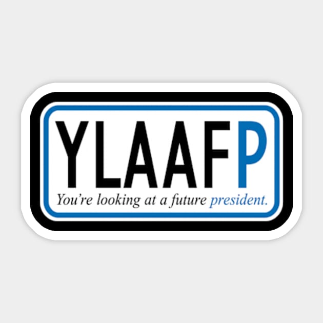 You're looking at a future president Sticker by west13thstreet